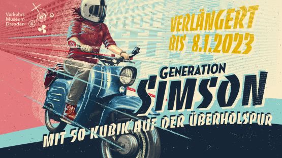 Titelmotiv für die Sonderausstellung „Generation Simson“, mit der Verlängerung bis zum 8. Januar 2023