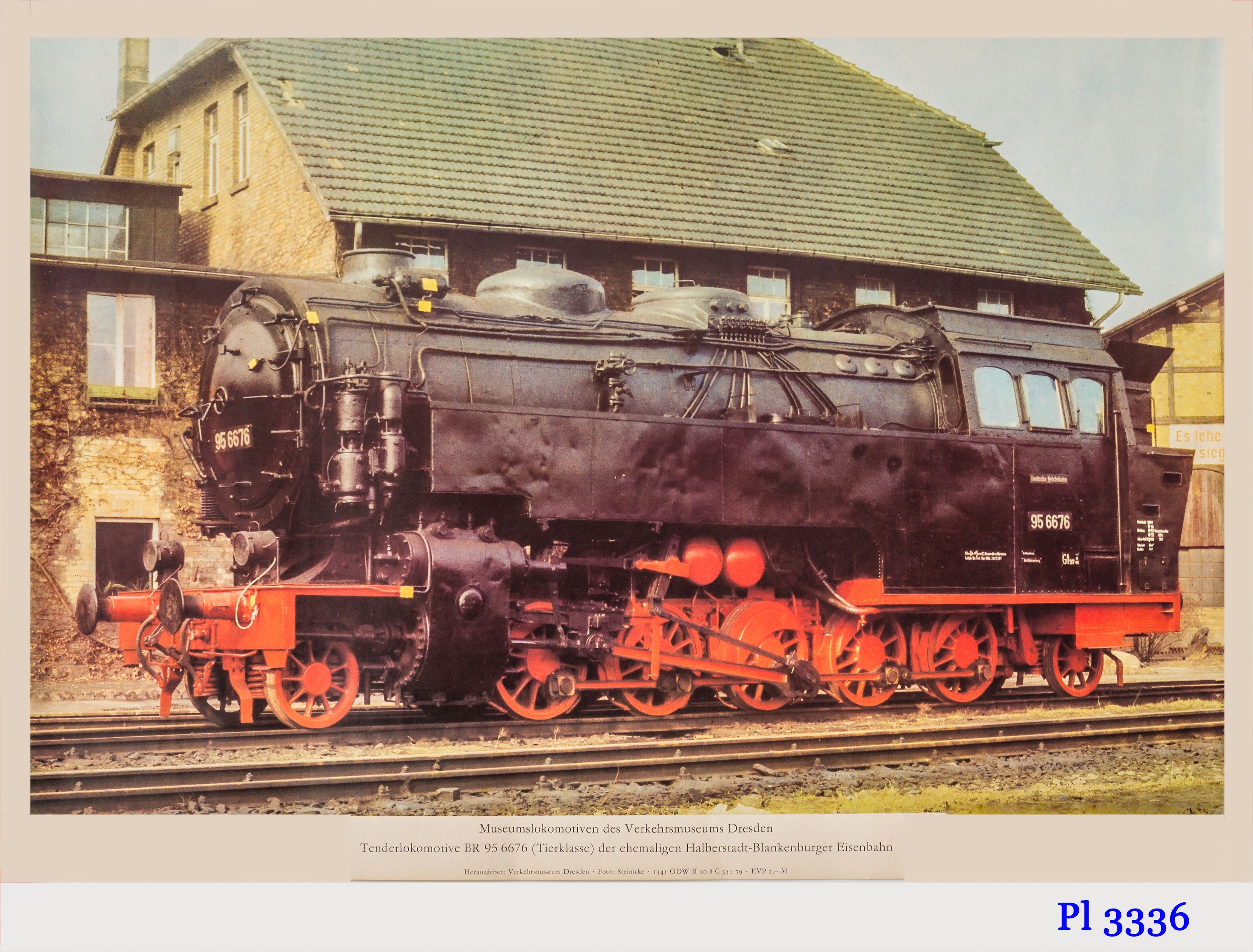 Exponat Poster: Museumslokomotiven des Verkehrsmuseums Dresden, Tenderlokomotive BR95.6676 (Tierklasse) der ehemaligen Halberstadt – Blankenburger – Eisenbahn. Herausgeber Verkehrsmuseum Dresden, um 1979.